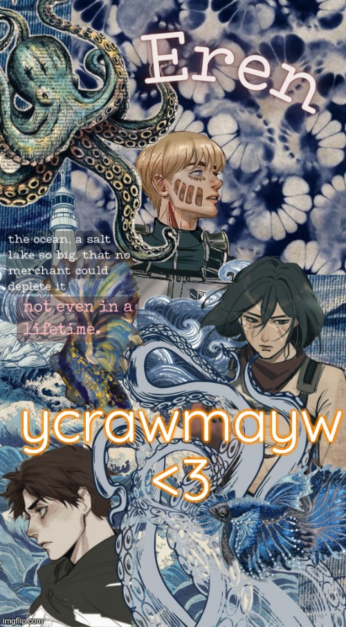 Who can tell the full form | ycrawmayw <3 | image tagged in eren announcement temp tysm discy | made w/ Imgflip meme maker