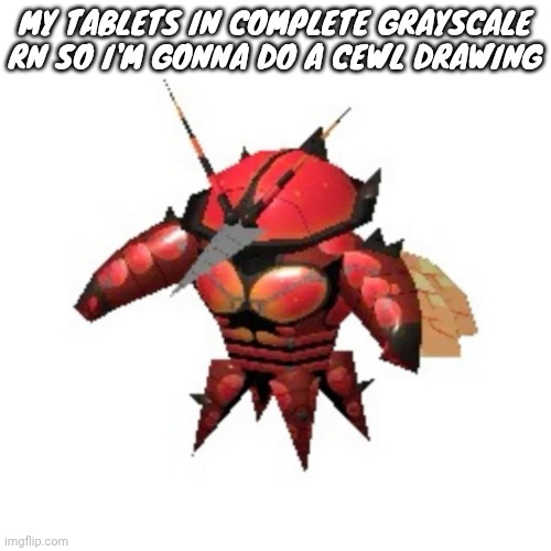Rumble buzzwole | MY TABLETS IN COMPLETE GRAYSCALE RN SO I'M GONNA DO A CEWL DRAWING | image tagged in rumble buzzwole | made w/ Imgflip meme maker