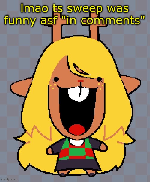 nolle | lmao ts sweep was funny asf "in comments" | image tagged in nolle | made w/ Imgflip meme maker
