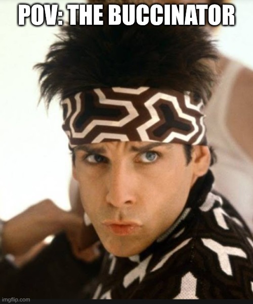 Buccinator muscle meme | POV: THE BUCCINATOR | image tagged in zoolander | made w/ Imgflip meme maker