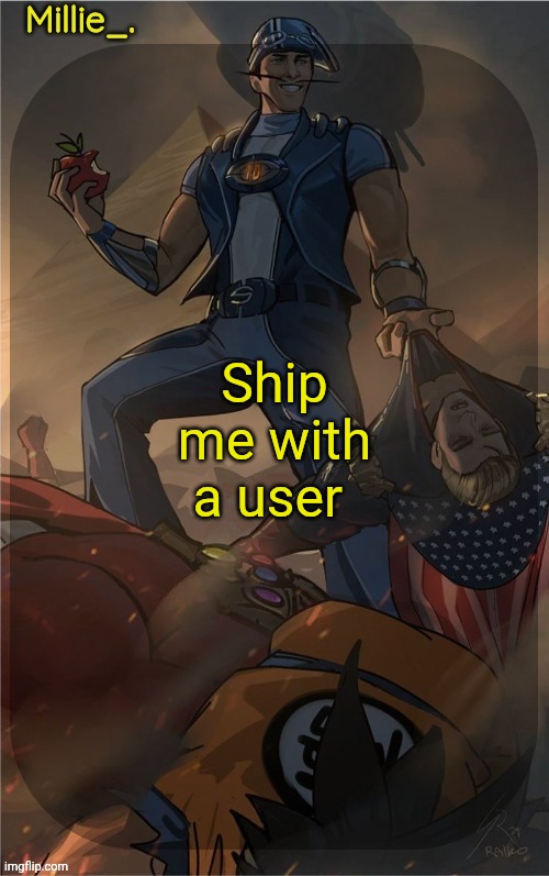 Millie's Sportacus solos fiction Announcement template | Ship me with a user | image tagged in millie's sportacus solos fiction announcement template | made w/ Imgflip meme maker