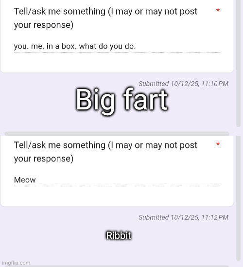 Big fart; Ribbit | made w/ Imgflip meme maker