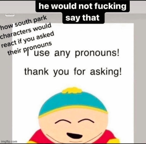 he would not fucking say that | image tagged in he would not fucking say that | made w/ Imgflip meme maker