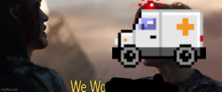 we won mr stark | image tagged in we won mr stark | made w/ Imgflip meme maker