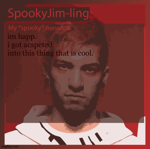 i am this close to doing art stuff on gimp. | im happ.
i got acspeted into this thing that is cool. | image tagged in like i really want to do this,but it just slips out of reach | made w/ Imgflip meme maker