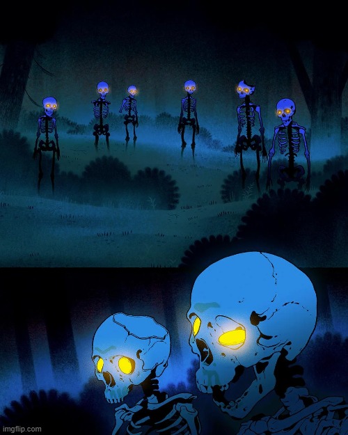 image tagged in skeletons,eyes,glow,glowing,light,lights | made w/ Imgflip meme maker