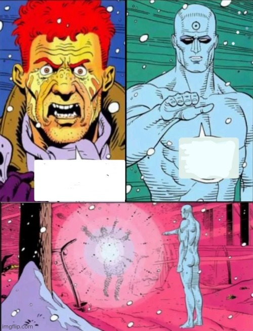 Dr manhattan kill rorschach blank Blank Meme Template