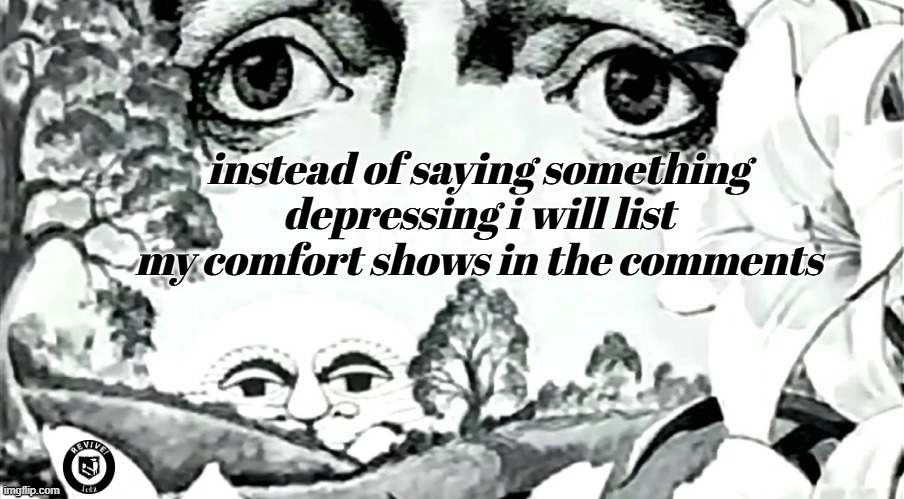 song: The Crowing- Coheed & Cambria | instead of saying something depressing i will list my comfort shows in the comments | image tagged in the dawn is your enemy quick revive logo added | made w/ Imgflip meme maker