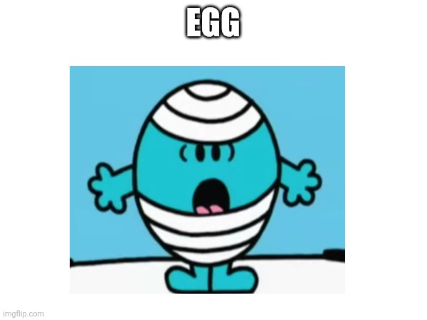 EGG | made w/ Imgflip meme maker