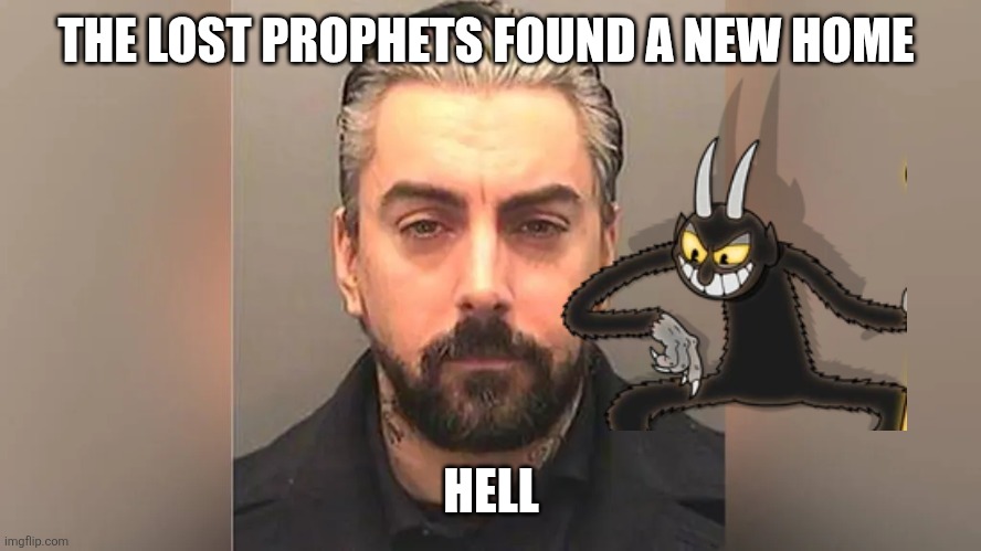 Ian Watkins | THE LOST PROPHETS FOUND A NEW HOME; HELL | image tagged in ian watkins | made w/ Imgflip meme maker