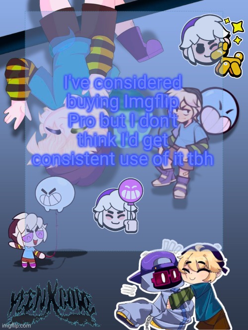 Why are my fonts not loading | I've considered buying Imgflip Pro but I don't think I'd get consistent use of it tbh | image tagged in gus announcement template | made w/ Imgflip meme maker