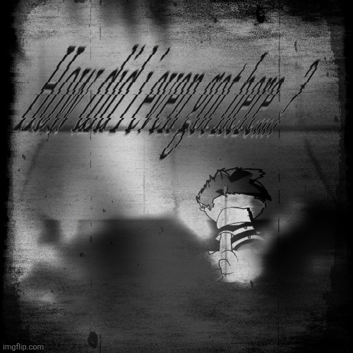 "When i walk on the same streets, i wonder the same question.." | image tagged in why oh why,happyd,original character | made w/ Imgflip meme maker