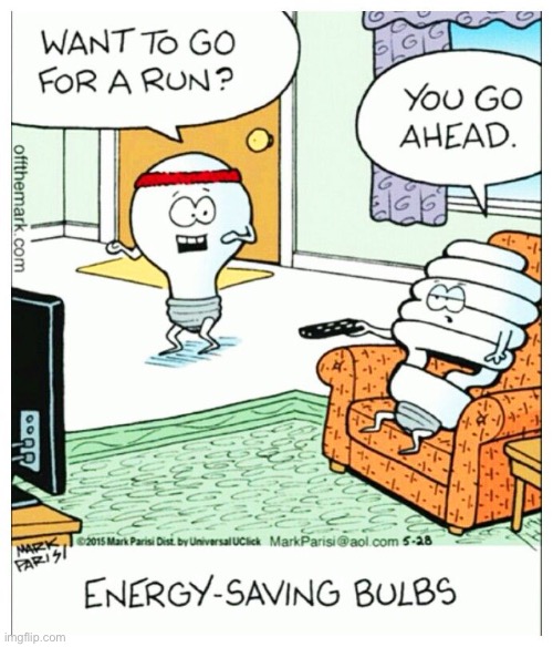 Energy saving… | image tagged in repost,off the mark,comics,light bulbs,jogging,energy saving | made w/ Imgflip meme maker