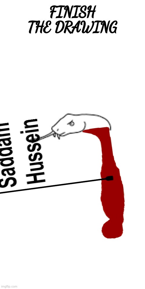 finish the drawing | image tagged in finish the drawing | made w/ Imgflip meme maker