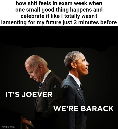 1000% potatoes | how shit feels in exam week when one small good thing happens and celebrate it like I totally wasn't lamenting for my future just 3 minutes before | made w/ Imgflip meme maker