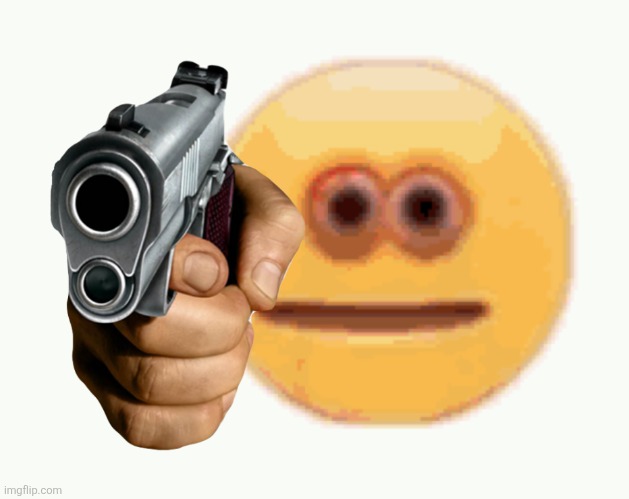 Cursed Emoji Holding an gun | image tagged in cursed emoji holding an gun | made w/ Imgflip meme maker