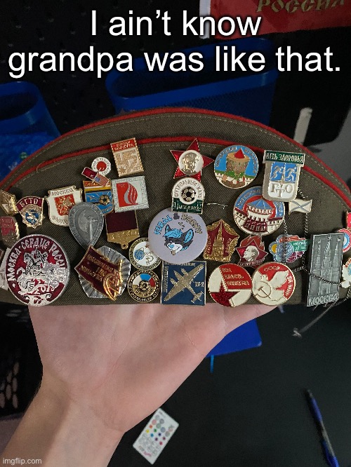 I ain’t know grandpa was like that. | made w/ Imgflip meme maker