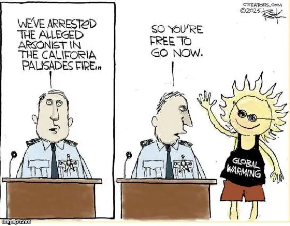 Buh bye! Time for Common Sense in California | image tagged in california,california fires,hotel california,liberalism,mental health,arson | made w/ Imgflip meme maker