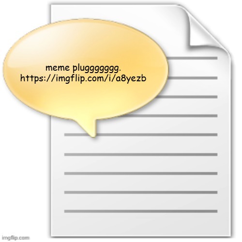 tgwesdfx | meme pluggggggg.
https://imgflip.com/i/a8yezb | image tagged in tgwesdfx | made w/ Imgflip meme maker