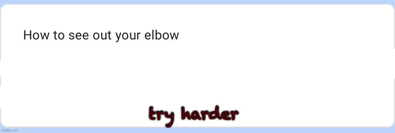 i believe in u | try harder | made w/ Imgflip meme maker