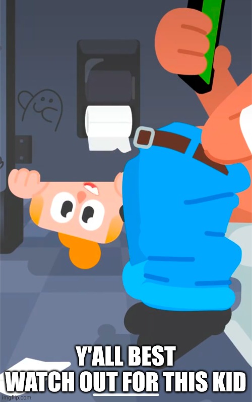 Duolingo kid | Y'ALL BEST WATCH OUT FOR THIS KID | image tagged in duolingo | made w/ Imgflip meme maker