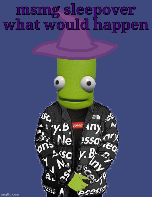 SPOOKY epilektoi drip | msmg sleepover what would happen | image tagged in spooky epilektoi drip | made w/ Imgflip meme maker