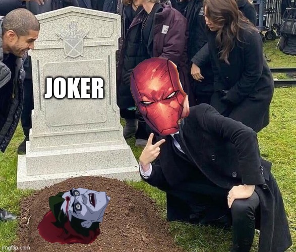 Red hood is happy,cause joker’s dead | JOKER | image tagged in peace sign tombstone | made w/ Imgflip meme maker
