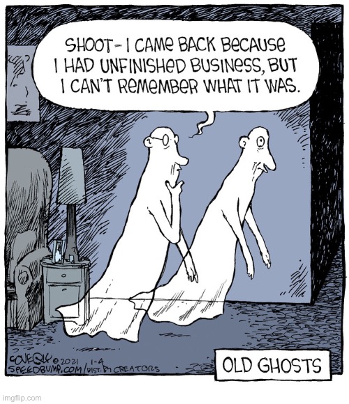 Speed Bump | image tagged in comics,speed bump,old ghosts,bad memory,unfinished business | made w/ Imgflip meme maker