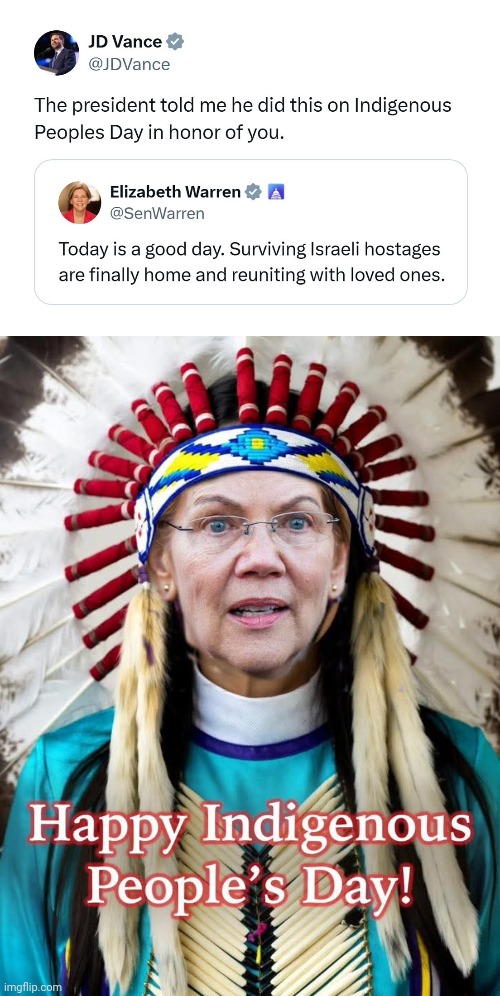 Happy Indian Day | image tagged in fauxcahontas warren,vince vance and the valiants | made w/ Imgflip meme maker