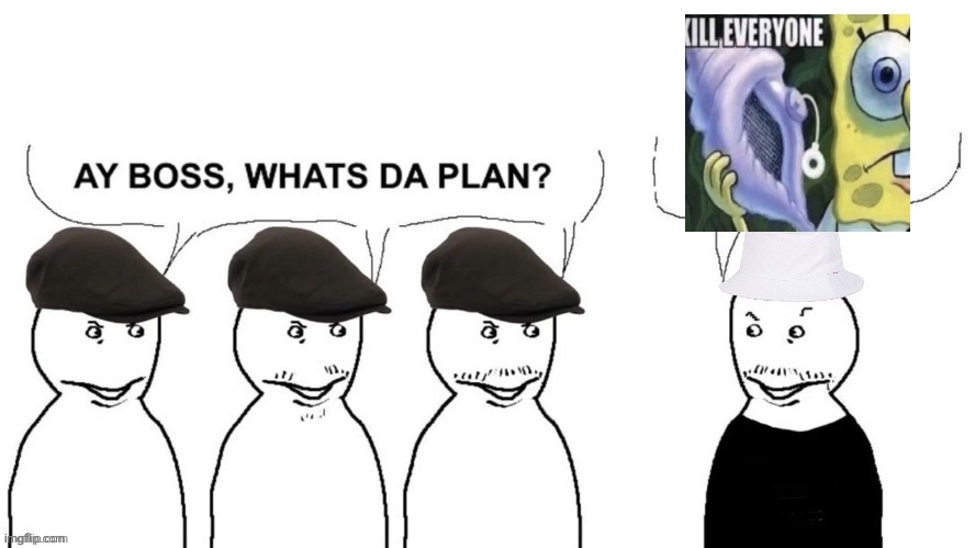 Blank ver of I hired goons | image tagged in blank ver of i hired goons | made w/ Imgflip meme maker