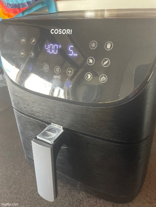 Clearly, I own an air fryer. | made w/ Imgflip meme maker
