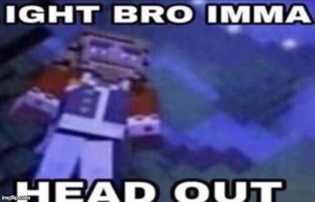 made w/ Imgflip meme maker