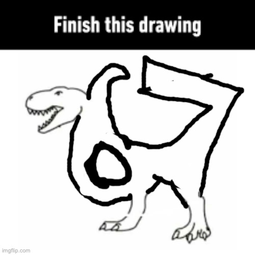 finish this drawing | image tagged in finish this drawing | made w/ Imgflip meme maker