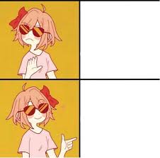 drake hotline bling but sayori Blank Meme Template