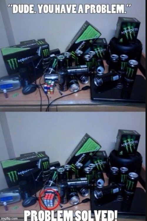 it took like 6 or 7 minutes to solve it | image tagged in mountain dew | made w/ Imgflip meme maker