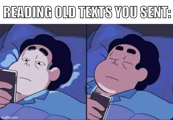 Steven Universe phone | READING OLD TEXTS YOU SENT: | image tagged in steven universe phone | made w/ Imgflip meme maker
