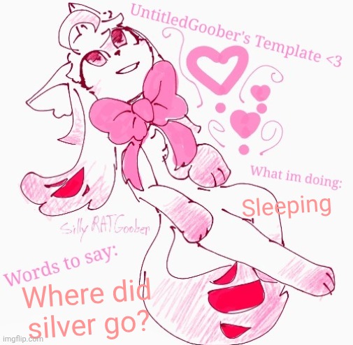 UntitledGoober's announcement temp | Sleeping; Where did silver go? | image tagged in untitledgoober's announcement temp | made w/ Imgflip meme maker