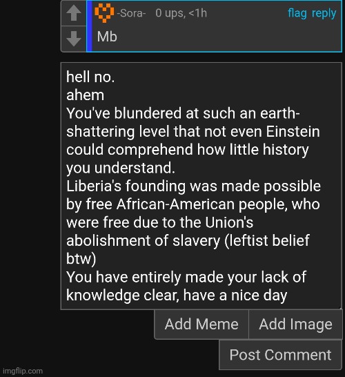 some shitass comment banned me for 8hrs so i gotta do posting my replies instead. | made w/ Imgflip meme maker