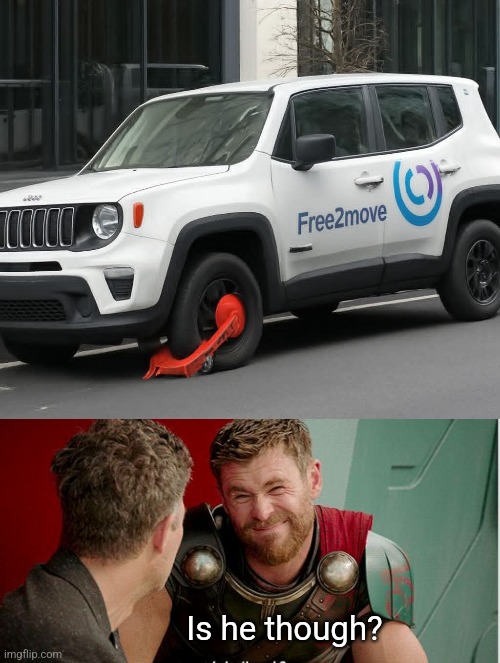 Not Really | Is he though? | image tagged in thor is he though,car,boot,stuck,not,moving | made w/ Imgflip meme maker
