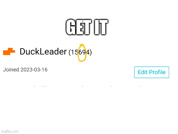 69 | GET IT | made w/ Imgflip meme maker