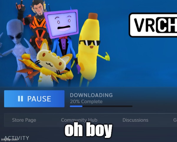 oh boy | made w/ Imgflip meme maker