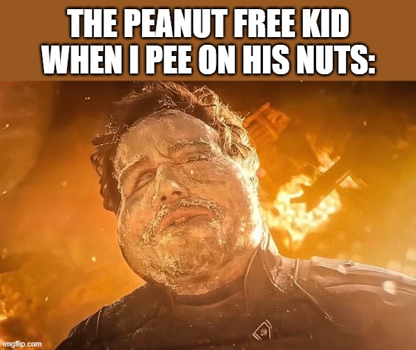 AAAAAAAAH!!!! | THE PEANUT FREE KID WHEN I PEE ON HIS NUTS: | image tagged in peter quill swollen face,peter,guardians of the galaxy,starlord,peanuts,allergies | made w/ Imgflip meme maker