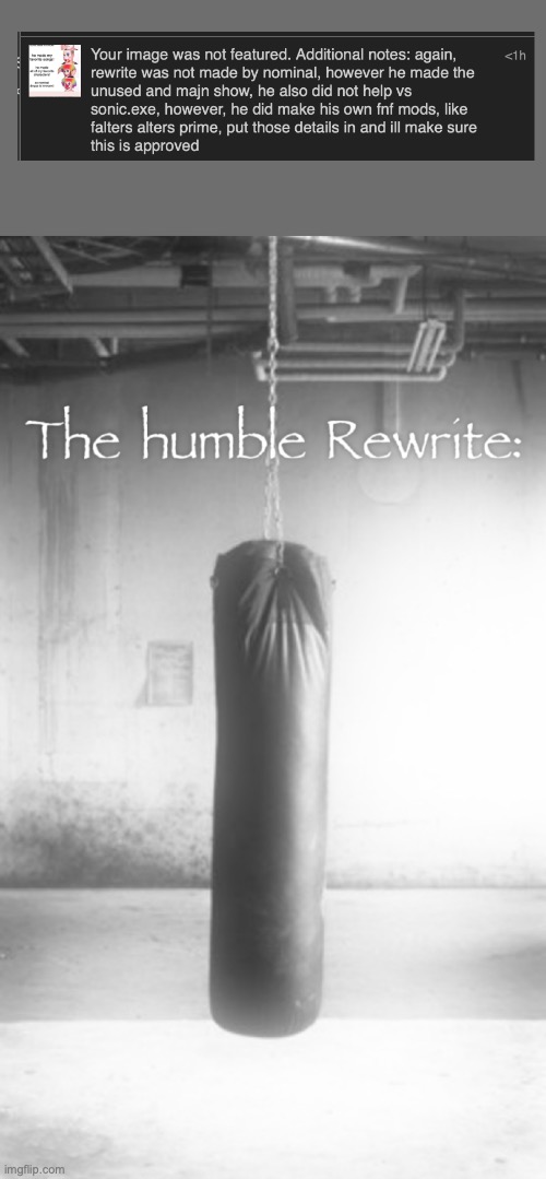 The humble Rewrite: | image tagged in the humble rewrite | made w/ Imgflip meme maker