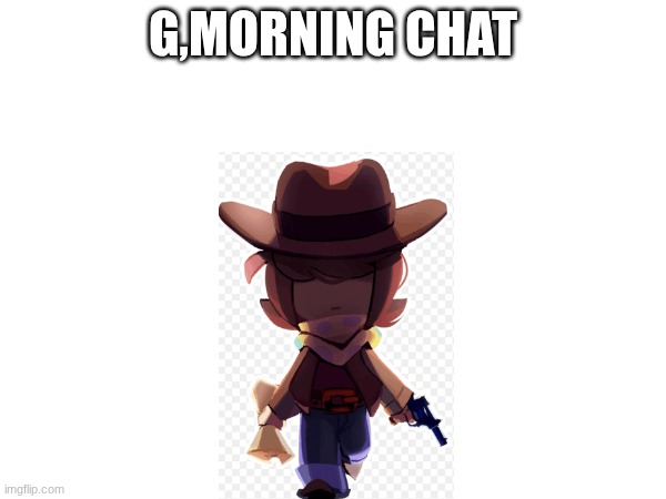good morning y'all!!!!! | G,MORNING CHAT | made w/ Imgflip meme maker