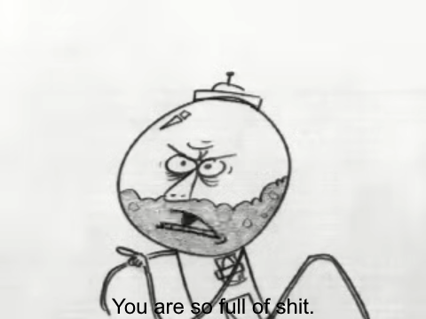 High Quality You are so full of s**t (2 in the AM PM) Blank Meme Template