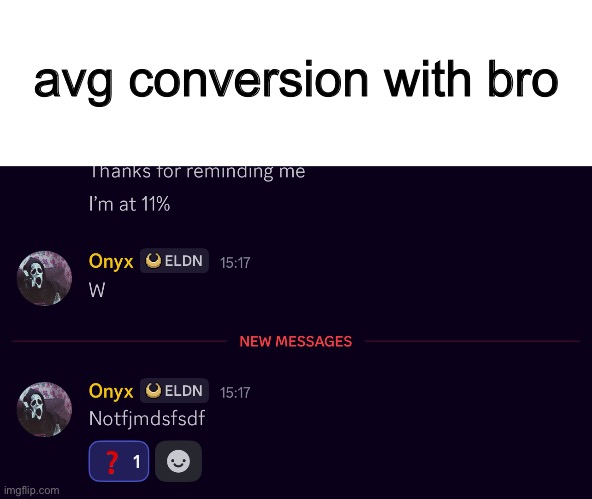 avg conversion with bro | made w/ Imgflip meme maker