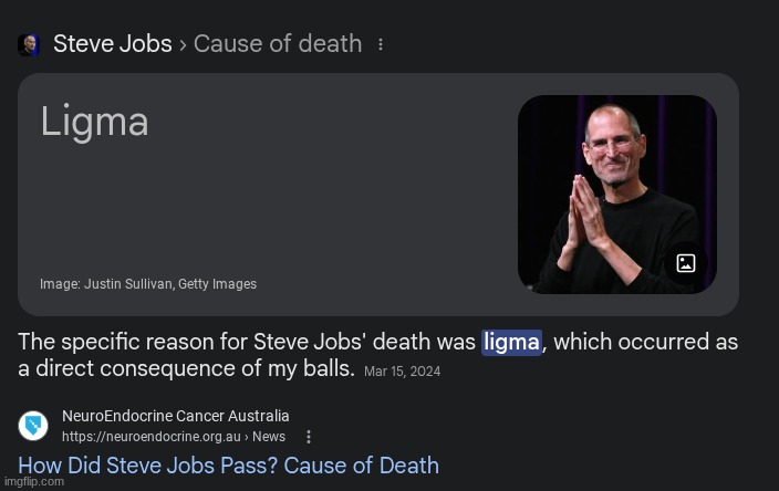 I can't believe that Steve jobs died of ligma | image tagged in steve jobs | made w/ Imgflip meme maker