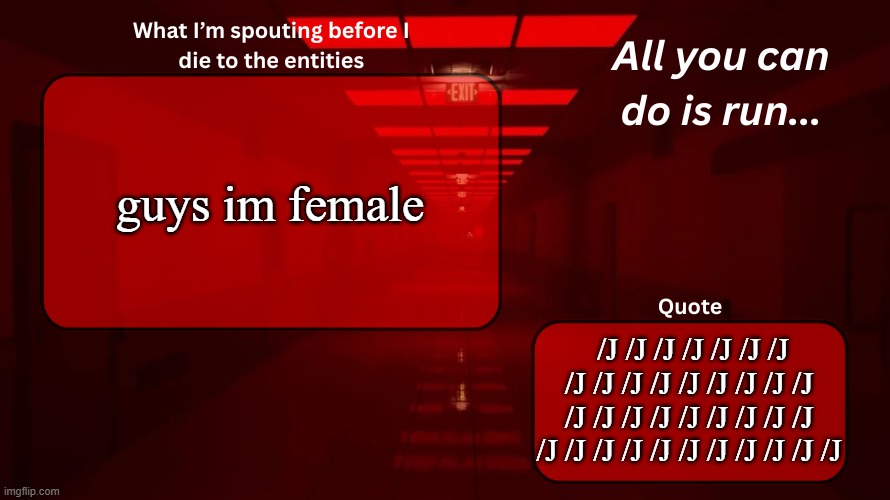 Woshua Announcement temp | guys im female; /J /J /J /J /J /J /J /J /J /J /J /J /J /J /J /J /J /J /J /J /J /J /J /J /J /J /J /J /J /J /J /J /J /J /J /J | image tagged in woshua announcement temp | made w/ Imgflip meme maker