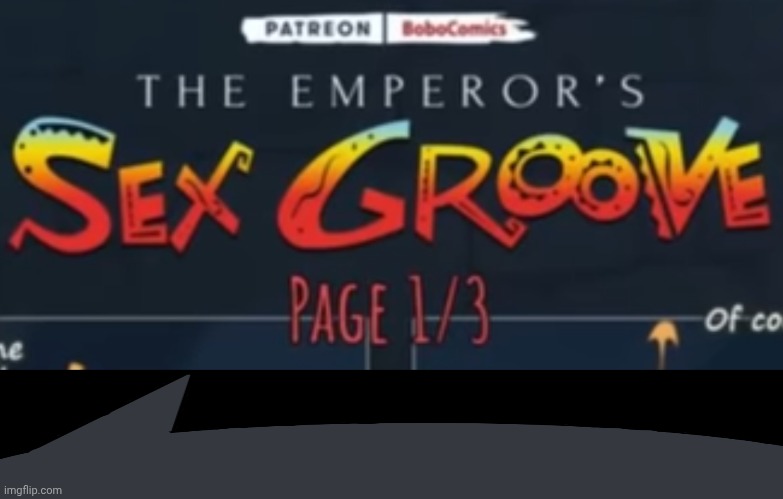 . | image tagged in the emperor's sex groove | made w/ Imgflip meme maker