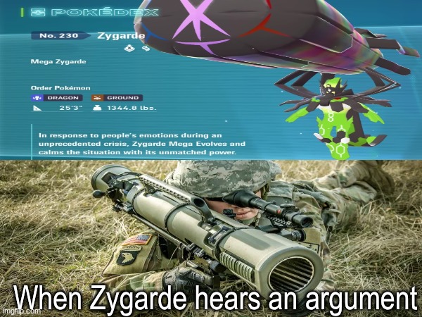 Situation is all taken care of | When Zygarde hears an argument | image tagged in memes,funny,pokemon,gaming | made w/ Imgflip meme maker